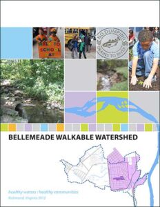 Bellemeade Walkable Watershed Report